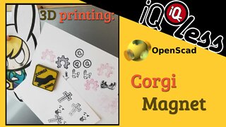 3D Printing: OpenScad Corgi Magnet