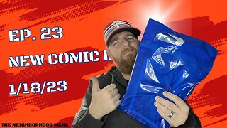 Ep. 23 New Comic Haul 1/18/23