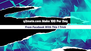 y2mate.com - Make 100 Per Day From Facebook With This 1 Trick