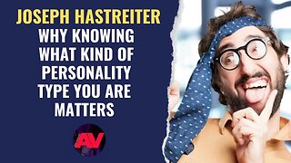 WHY KNOWING WHAT KIND OF PERSONALITY TYPE YOU ARE MATTERS - Ana Vasquez