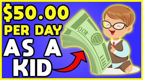 Earn $50 +Day As A Kid -Make money Online