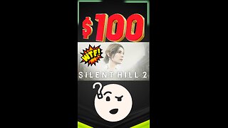 Silent Hill 2 $100!!!!! Ridiculous