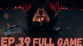 FINAL FANTASY VII REBIRTH Gameplay Walkthrough EP.39- Vincent Valentine FULL GAME