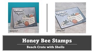 Honey Bee Stamps | Beach Crate with Shells