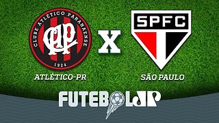 Atlético-PR X São Paulo - 09/06/18