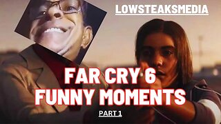 FAR CRY 6 - FUNNY MOMENTS - Part 1