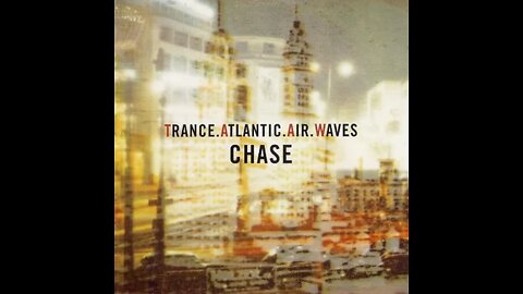 Trance Atlantic Air Waves - CHASE (Dj Quicksilver Mix)