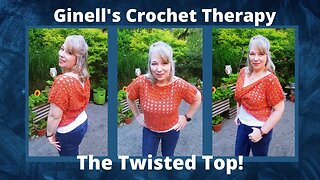 The Twisted Top: Fast & Easy Crochet Project