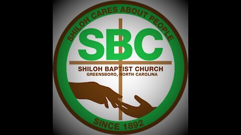 Shiloh Baptist Church of Greensboro, NC 11:00 am Worship Service April 25, 2021