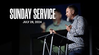 Sunday Service | 07-28-24 | Tom Laipply