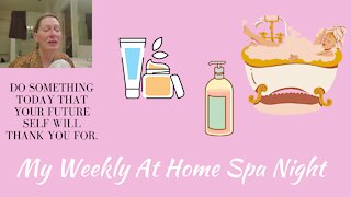 My At Home Spa Night for the mature woman!