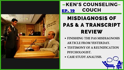Ep. 19 - Misdiagnosis of PAS & Testimony Transcript Review
