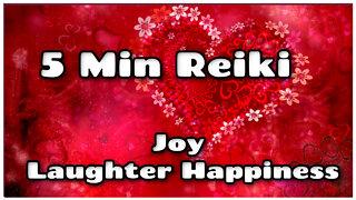 Reiki For Joy Laughter + Happiness l 5 Minute Session l Healing Hands Series