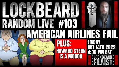LOCKBEARD RANDOM LIVE #103. American Airlines Fail