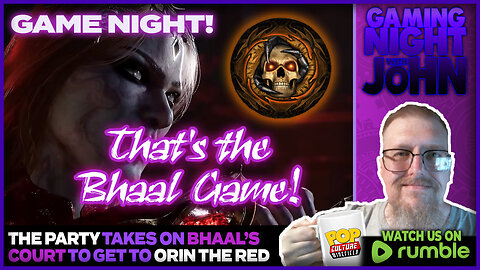 🎮GAME NIGHT!🎮 | Baldur's Gate 3: That's the Bhaal Game!