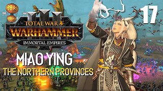 Miao Ying the Storm Dragon • Soul of the Unclean • Total War: Warhammer 3 • Part 17