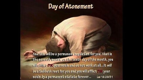 The Sealing' is to Afflict our Souls on the Day of Atonement! Pt 1