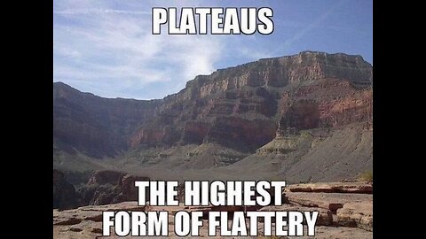 Plateaus #memes #silly #funny #puns #groaning #nature #geography