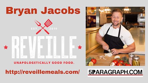 Reveille Meals Founder Bryan Jacobs
