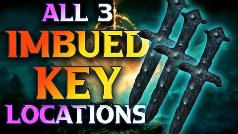 All Imbued Sword Key Locations Elden Ring - How To Get All Imbued Sword Keys In Elden Ring