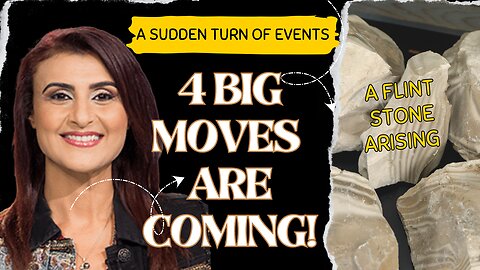 4 Big Moves Are Coming! A Sudden Turn of Events
