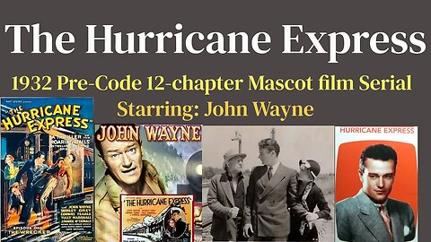 The Hurricane Express (1932 Pre-Code Mascot film Serial)