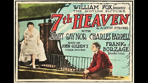 7TH HEAVEN 1927 By Frank Borzage with Janet Gaynor FULL MOVIE #70 AFI BEST SILENT FILMS