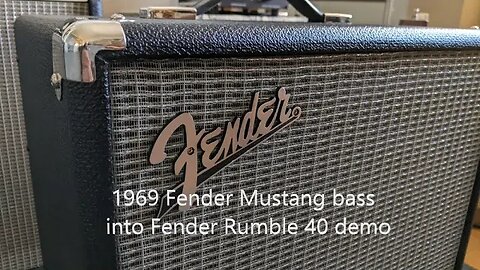 1969 Fender Mustang bass into Fender Rumble 40 demo