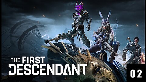 Lavistro Plays- The First Descendant