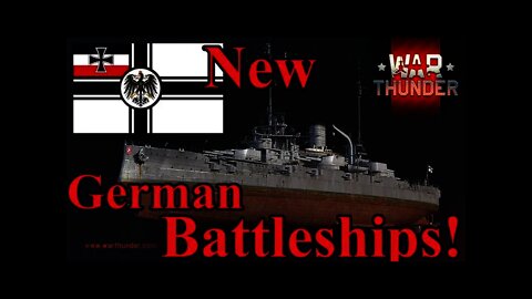 New German Battleships "New Power" Update War Thunder