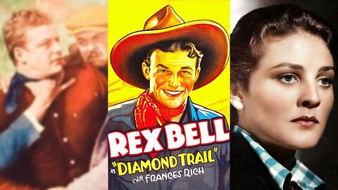 DIAMOND TRAIL (1933) Rex Bell, Frances Rich & Lloyd Whitlock | Drama, Western | B&W