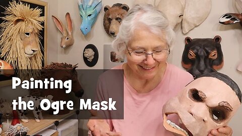 Painting an Ogre Mask - Made with Paper Mache Clay