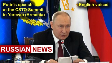 Putin's speech at the CSTO Summit in Yerevan | Armenia, Russia, Ukraine