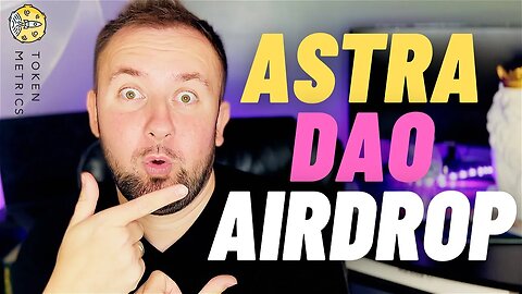 Astra Dao Airdrop - Token Metrics (Free Crypto)