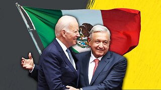 Traitor Joe Biden is Putting MEXICO Before America