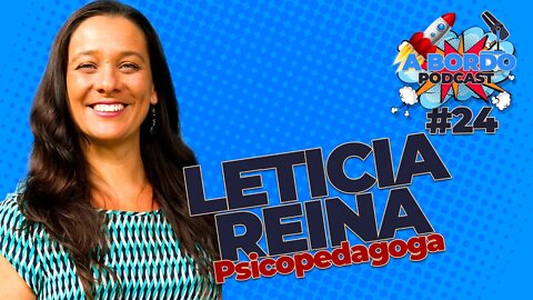 Leticia Reina (Psicopedagoga) - A Bordo - PodCast #24
