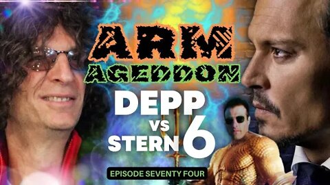 WINO FOREVER-THE DEPPENING PODCAST: Ep.74 - ARMageddon - Depp vs Stern 6