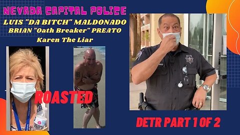 DETR Part 1 of 2 / Luis Maldonado / Brian Preato / "Karen" / 1st Amendment Audit Las Vegas