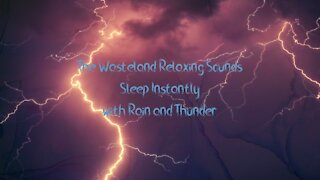 Fall asleep instantly with Rain and Thunder sounds