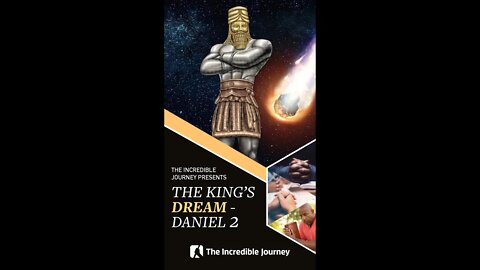 The King’s Dream - Daniel 2