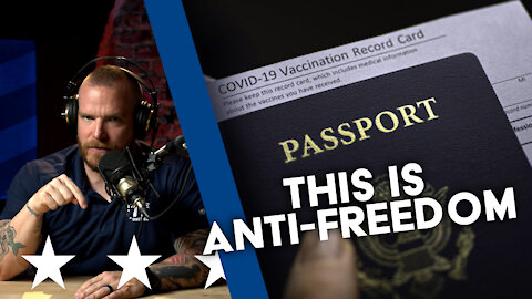 VACCINE PASSPORTS?! What Country is this?! | UNCENSORED | EP 175