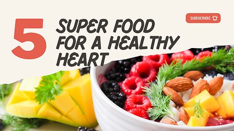 super foods for a healthy heart