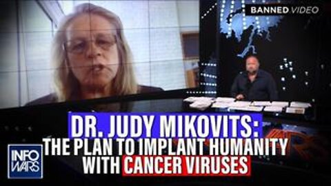 BOMBSHELL: Dr. Judy Mikovits Exposes The Plan to Implant Humanity With Cancer Viruses!