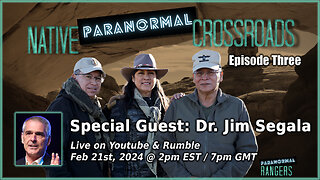 Native Paranormal Crossroads Podcast - Episode Three - Special Guest: Dr. Jim Segala