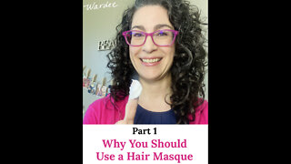 Why You Should Use a Hair Masque (Part 1)