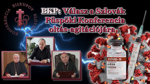 BKP: Válasz a Szlovák Püspöki Konferencia oltás-agitációjára