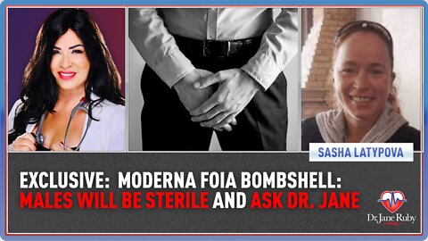 Exclusive: Moderna FOIA Bombshell Males Will Be Sterile