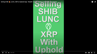 Selling SHIB 🦊, LUNC, XRP on Uphold App - Wealth Transfer - WeBull and Public App Review