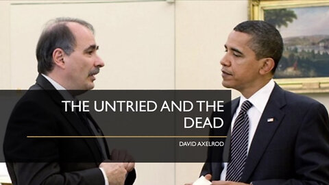 The Untried and the Dead - David Axelrod
