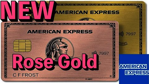 NEW: Amex ROSE GOLD is Back!!